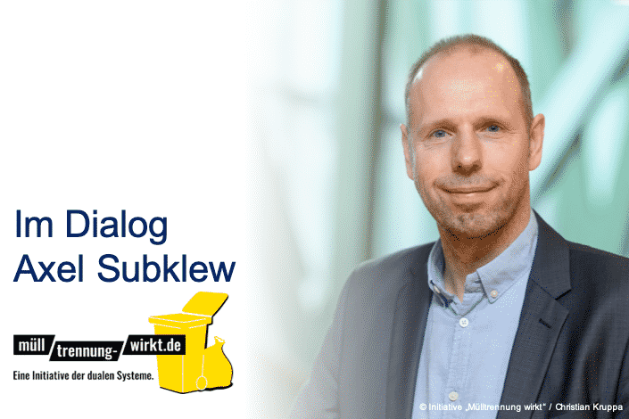 Im Dialog mit Axel Subklev, Initiative Mülltrennung wirkt