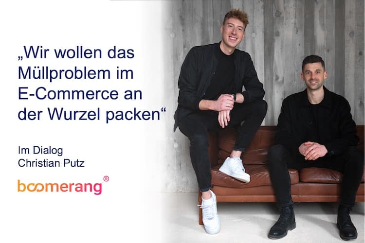 „Wir wollen das Müllproblem im E-Commerce an der Wurzel packen“